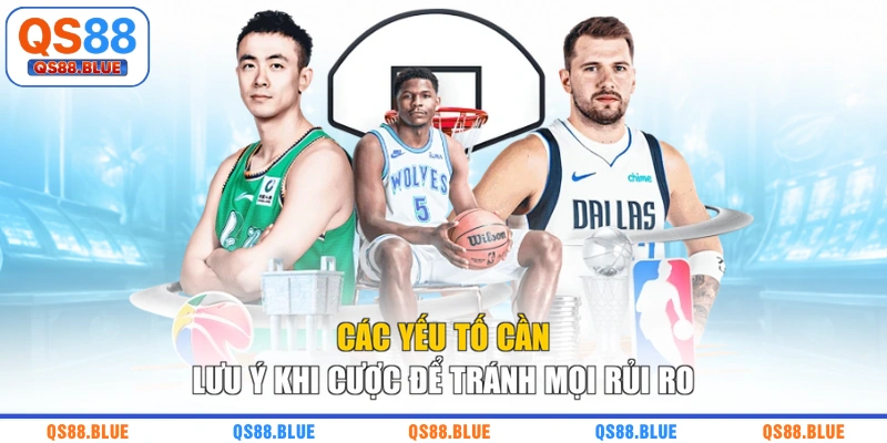Các yếu tố cần lưu ý khi cược để tránh mọi rủi ro